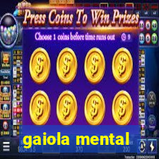 gaiola mental