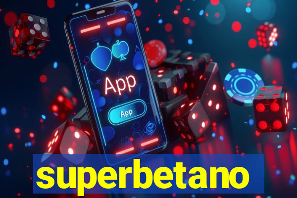 superbetano