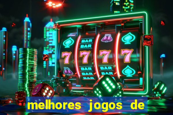 melhores jogos de casino online