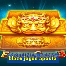 blaze jogos aposta