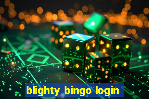 blighty bingo login