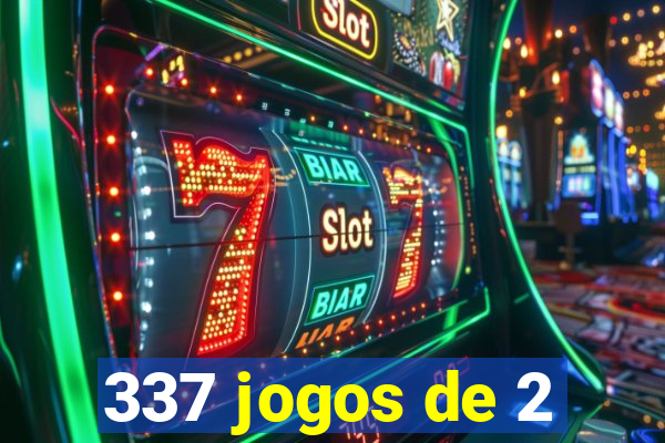 337 jogos de 2