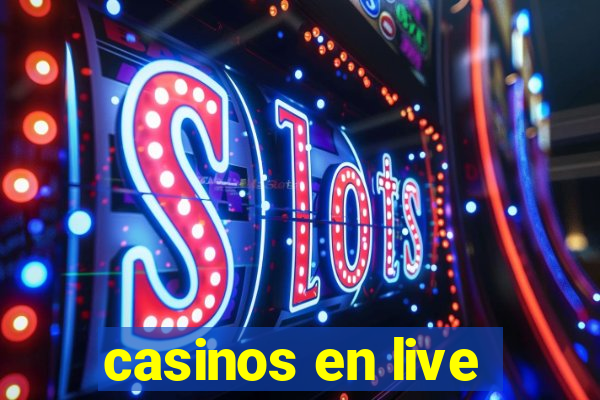 casinos en live