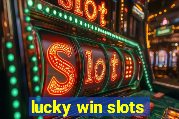 lucky win slots