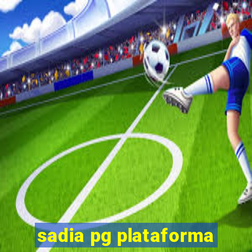 sadia pg plataforma