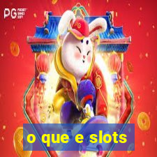 o que e slots