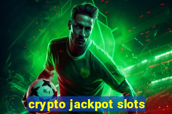 crypto jackpot slots