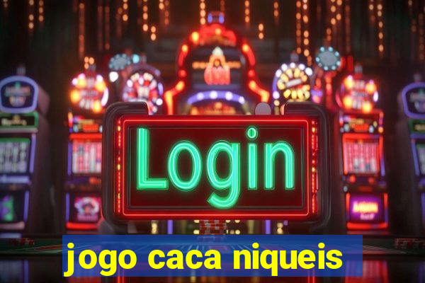 jogo caca niqueis