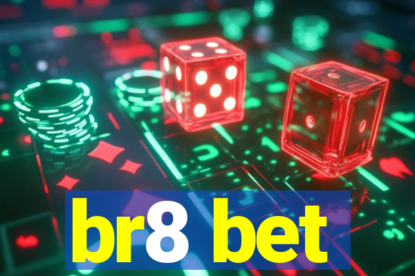 br8 bet