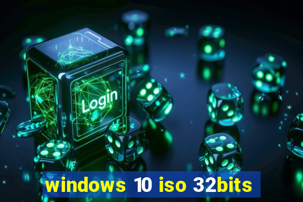 windows 10 iso 32bits