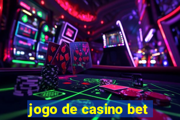 jogo de casino bet