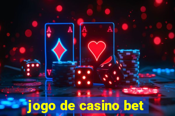 jogo de casino bet