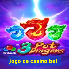 jogo de casino bet