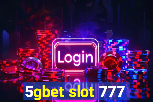 5gbet slot 777