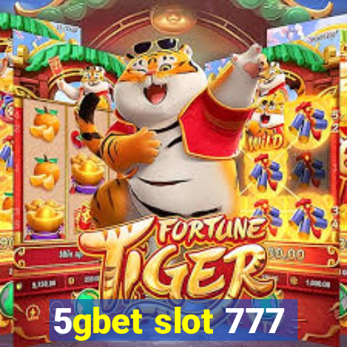 5gbet slot 777