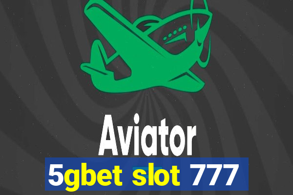 5gbet slot 777