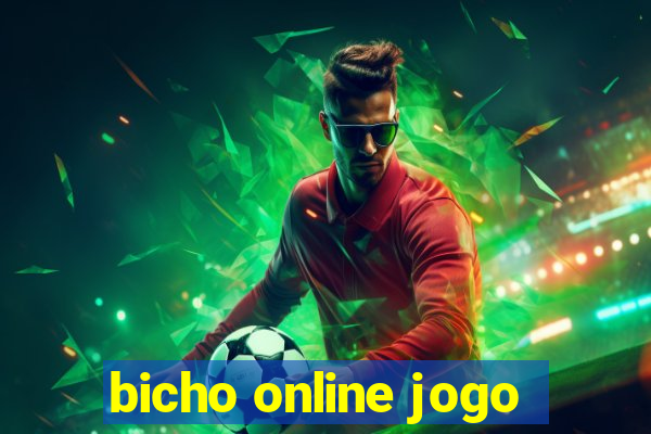 bicho online jogo