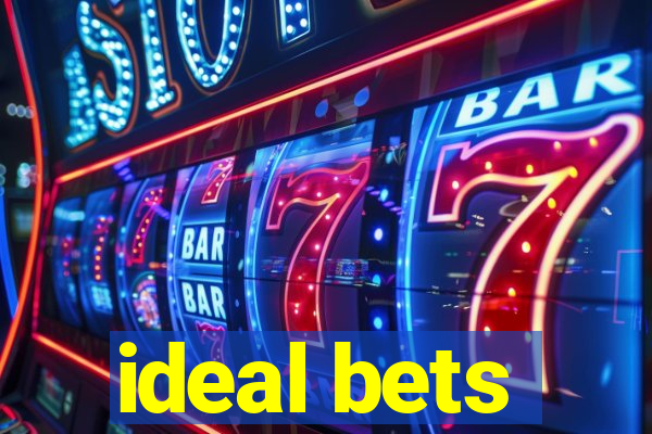 ideal bets