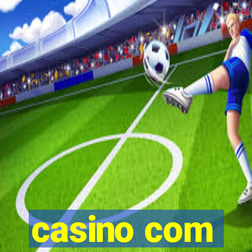 casino com