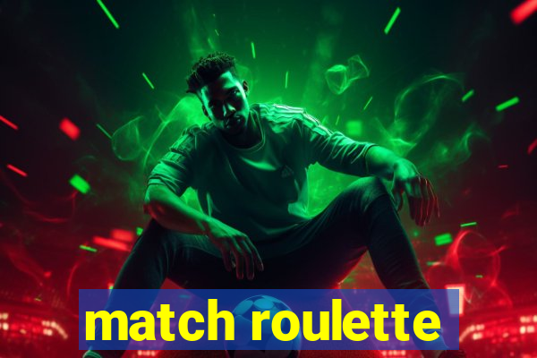 match roulette