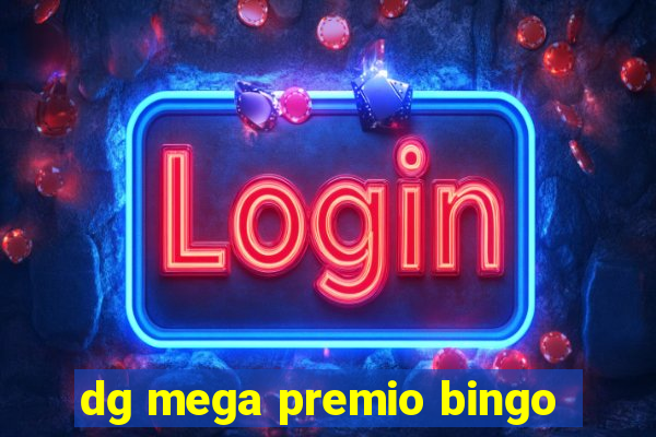 dg mega premio bingo