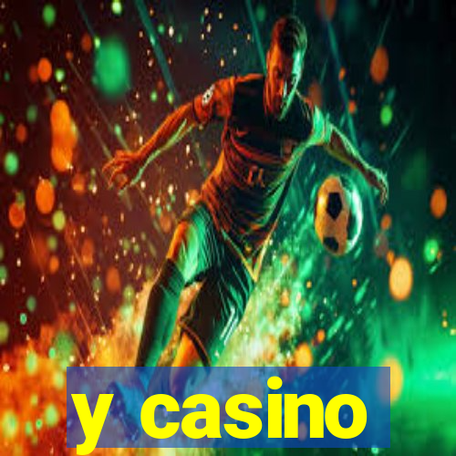 y casino