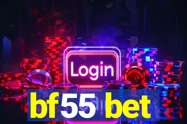 bf55 bet