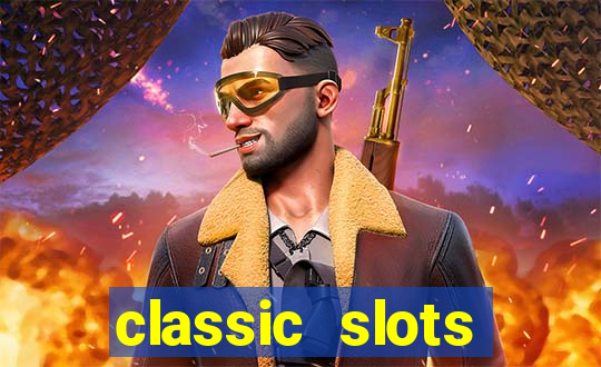 classic slots online game