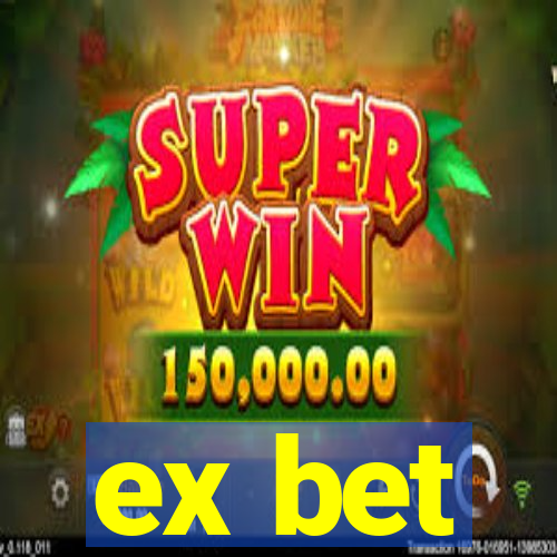 ex bet