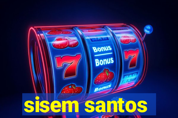 sisem santos