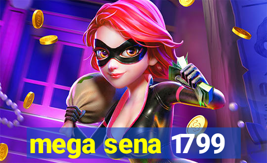 mega sena 1799