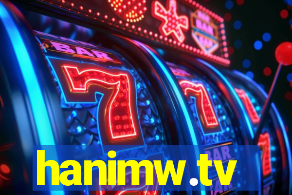 hanimw.tv