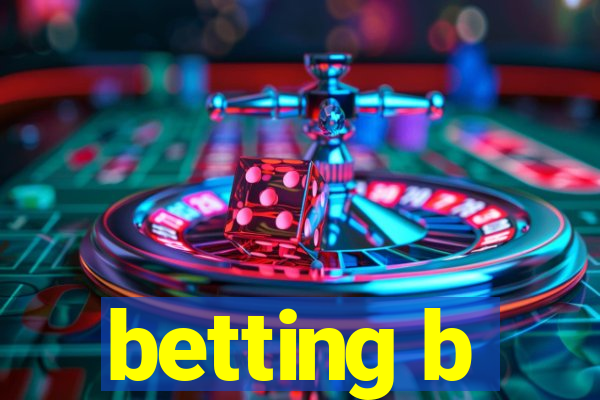 betting b