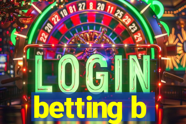 betting b