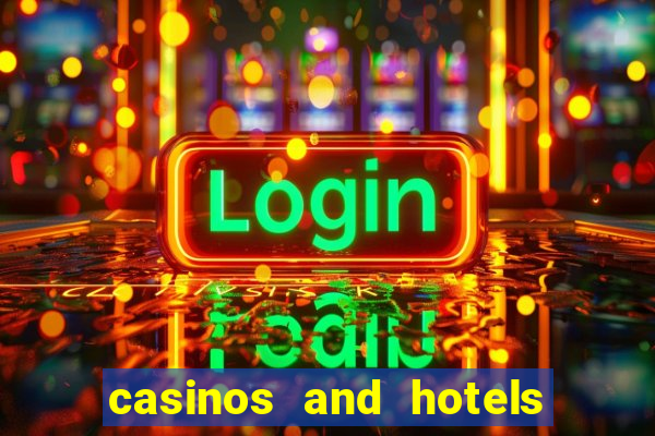 casinos and hotels in las vegas