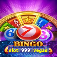 slot 999 vegas game 2