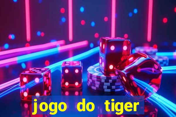 jogo do tiger bonus sem deposito