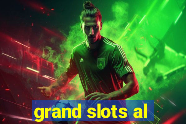 grand slots al