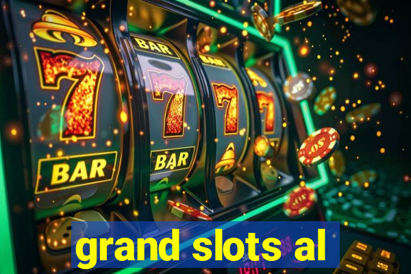 grand slots al