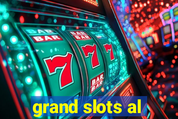 grand slots al