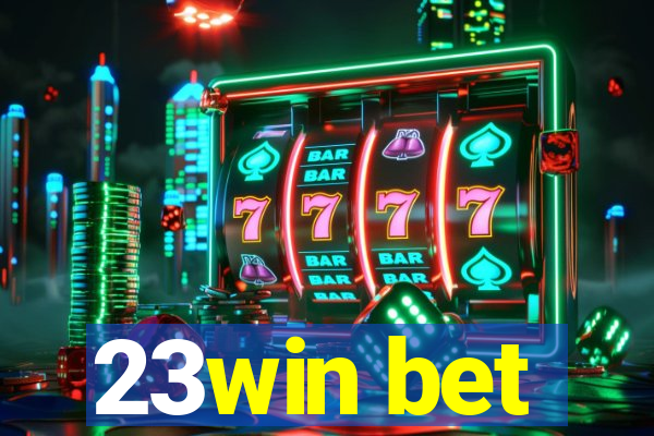 23win bet