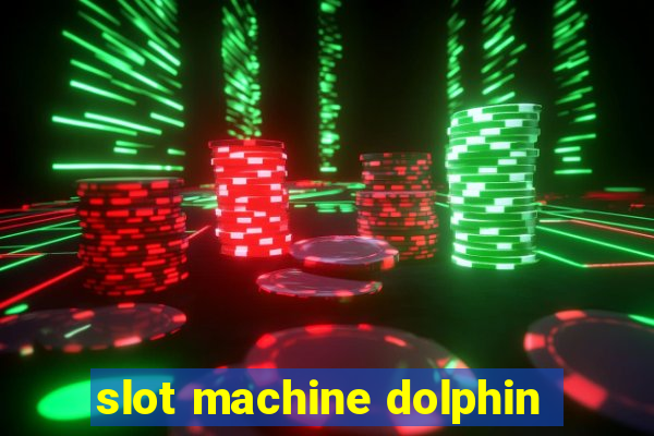 slot machine dolphin