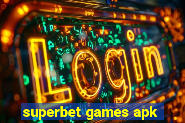 superbet games apk