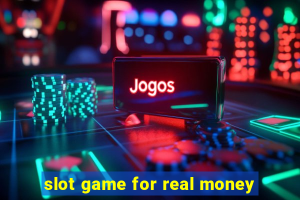 slot game for real money