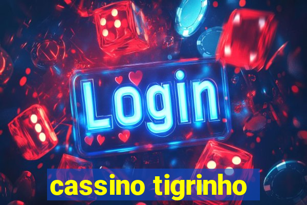 cassino tigrinho