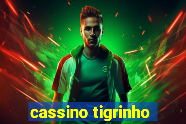 cassino tigrinho