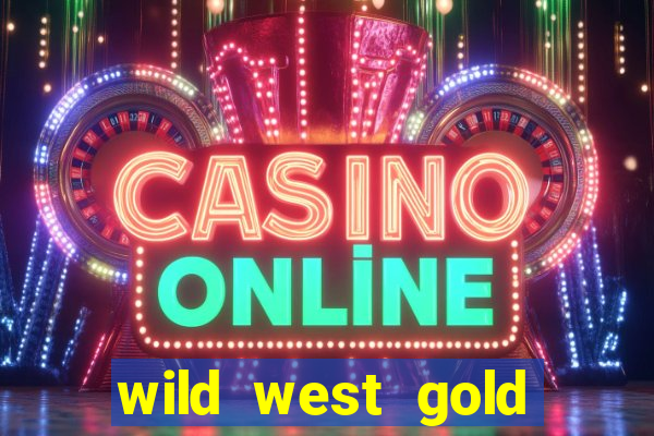 wild west gold slot demo