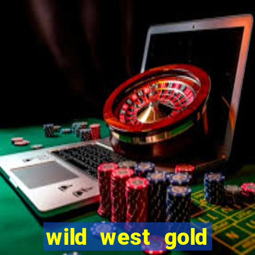 wild west gold slot demo