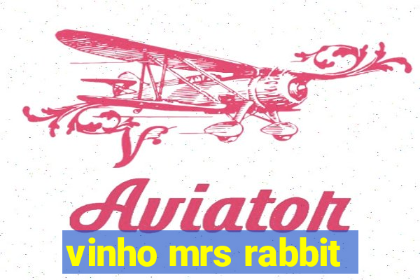 vinho mrs rabbit