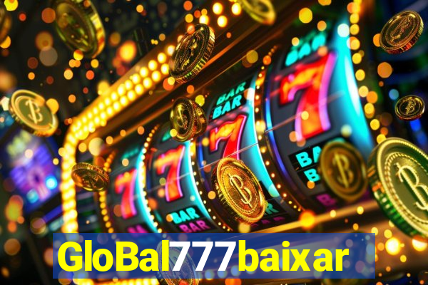 GloBal777baixar